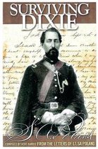 Surviving Dixie: Compiled from letters of Lt. S.A. Poland 11th IL Cavalry