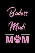Badass Mudi Mom: College Ruled, 110 Page Journal