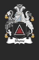 Shone: Shone Coat of Arms and Family Crest Notebook Journal (6 x 9 - 100 pages)