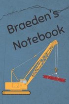 Braeden's Notebook: Heavy Equipment Crane Cover 6x9'' 200 pages personalized journal/notebook/diary