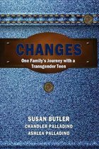 Changes: Our Family's Journey with a Transgender Teen