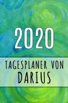 2020 Tagesplaner von Darius: Personalisierter Kalender f�r 2020 mit deinem Vornamen