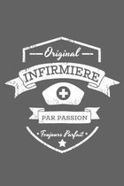 Original Infirmi�re Par Passion Toujours Parfait: Cadeau Infirmi�re Original Cahier de brouillon, Carnet de notes Lign�