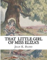 That Little Girl Of Miss Eliza's