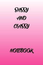 Sassy and Classy Notebook: Stylishly designed little notebook is the perfect accessory to help you plan your day.