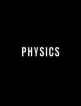 Physics: Student Subject Journal With Blank Lined Pages - COLLEGE RULED - Class Notebook