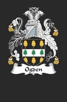Ogden: Ogden Coat of Arms and Family Crest Notebook Journal (6 x 9 - 100 pages)