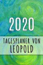 2020 Tagesplaner von Leopold: Personalisierter Kalender f�r 2020 mit deinem Vornamen