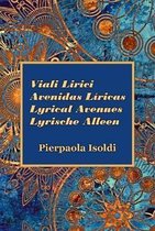 Viali Lirici ~ Avenidas Liricas ~ Lyrical Avenues ~ Lyrische Alleen