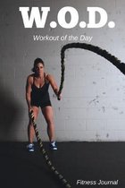 W.O.D.: Workout of the Day