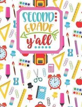 Second Grade Y'all: Back to School Notebook-Drawing and Writing for Preschoolers with dotted-line pages