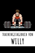 Trainingstagebuch von Willy: Personalisierter Tagesplaner f�r dein Fitness- und Krafttraining im Fitnessstudio oder Zuhause