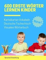 600 Erste W�rter Lernen Kinder Karteikarten Vokabeln Deutsche Tschechisch Visuales W�rterbuch: Leichter lernen spielerisch gro�es bilinguale Bildw�rte