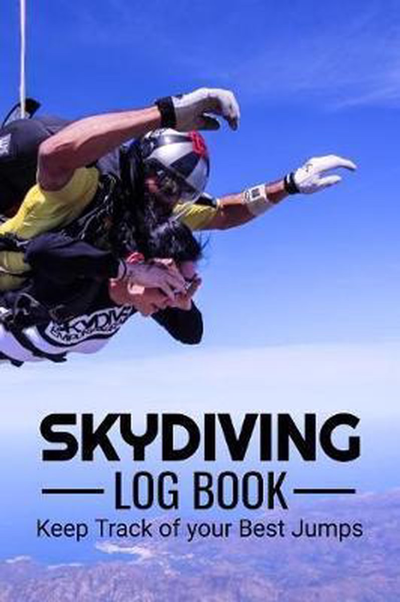 Skydiving Log Book: Skydiving Log Book - Keep Track of Your Jumps - 84 pages (6''x9'') - 160 Jumps - Gift for Skydivers - Skydiving &. Skydivers Publishing