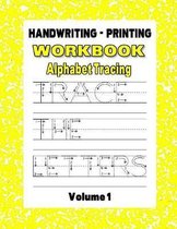 Handwriting - Printing Workbook