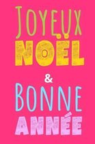 Joyeux Noel Et Bonne Annee