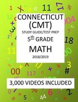 5th Grade CONNECTICUT CMT, 2019 MATH, Test Prep: : 5th Grade CONNECTICUT MASTERY TEST 2019 MATH Test Prep/Study Guide