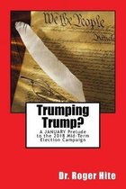 Trumping Trump?: A JANUARY Prelude to the 2018 Mid-Term Election Campaign