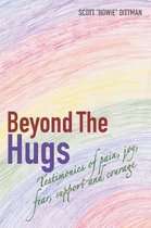 Beyond The Hugs