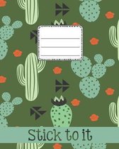 Stick To It: A Notebook, Wide Ruled Cactus Themed for Kids at School