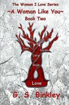 A Woman Like You: Book Two