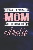 It Takes A Special Mom To Get Promoted To Auntie