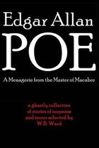 Edgar Allan Poe: A Menagerie from the Master of Macabre