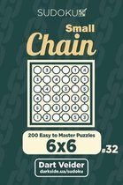 Small Chain Sudoku - 200 Easy to Master Puzzles 6x6 (Volume 32)