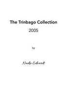 The Trinbago Collection: 2005