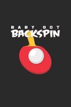 Baby got backspin: 6x9 Ping-Pont - grid - squared paper - notebook - notes