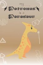 My Patronus Is A Parasaur: Cute Parasaur Lovers Journal / Notebook / Diary / Birthday Gift (6x9 - 110 Blank Lined Pages)