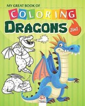 My great book of coloring - Dragons - 2in1