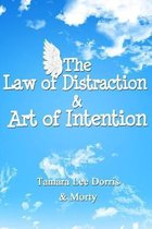 The Law of Distraction & Art of Intention