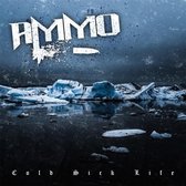 Ammo - Cold Sick Life (CD)
