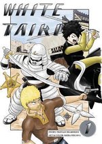 White Taiki- White Taiki Vol. 1