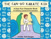 Dojo Kun Character Books-The Can-Do Karate Kid