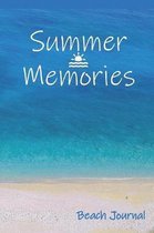 Summer Memories Beach Journal: Perfect Size for Beach Notes and Inspiration