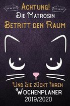 Achtung! Die Matrosin betritt den Raum und Sie z�ckt Ihren Wochenplaner 2019 - 2020: DIN A5 Kalender / Terminplaner / Wochenplaner 2019 - 2020 18 Mona