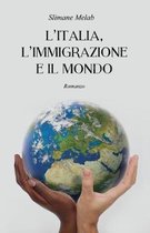 L'Italia, l'Immigrazione E Il Mondo
