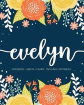 Evelyn: Notebook - Libreta - Cahier - Taccuino - Notizbuch: 110 pages paginas seiten pagine