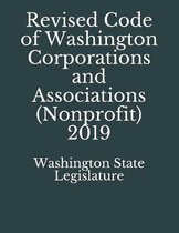Revised Code of Washington Corporations and Associations (Nonprofit) 2019