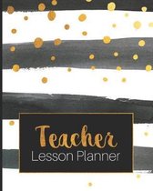 Teacher Lesson Planner: Beautiful teacher appreciation notebook Weekly Monthly Teacher Planner Academic Year Lesson Plan Record Book 9'' x 10''