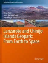 Lanzarote and Chinijo Islands Geopark From Earth to Space