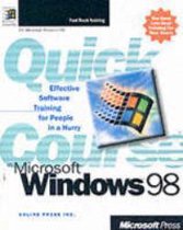 Quick Course in Microsoft Windows 98