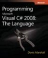 Programming Microsoft Visual C# 2008 - The Language 2e