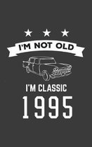 I'm Not Old I'm Classic 1995