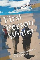 First Person Writer
