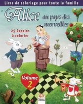 Alice au pays des merveilles - 25 Dessins a colorier - Volume 2