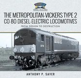 The Metropolitan-Vickers Type 2 Co-Bo Diesel-Electric Locomotives