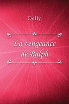 La vengeance de Ralph